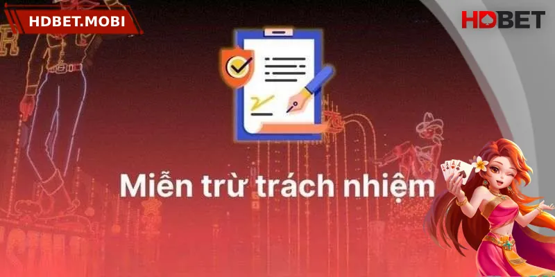 Những trường hợp miễn trách nhiệm HDBET cho người chơi